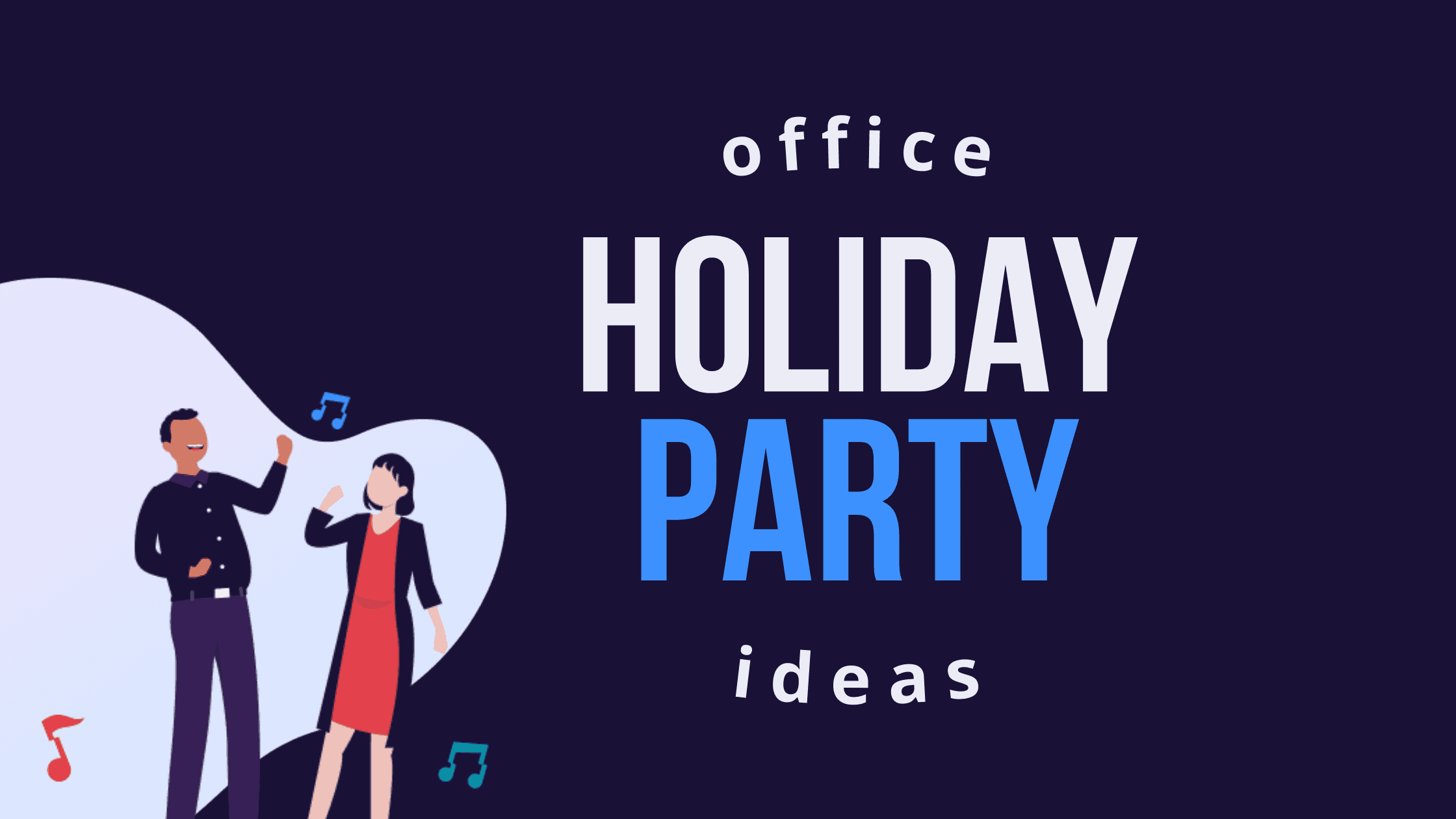 Text "Office Holiday Party Ideas"