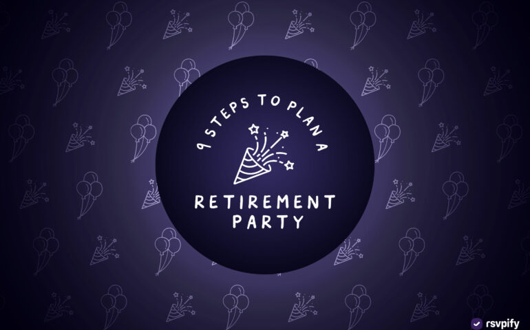 Learn how to plan a retirement party with this easy guide